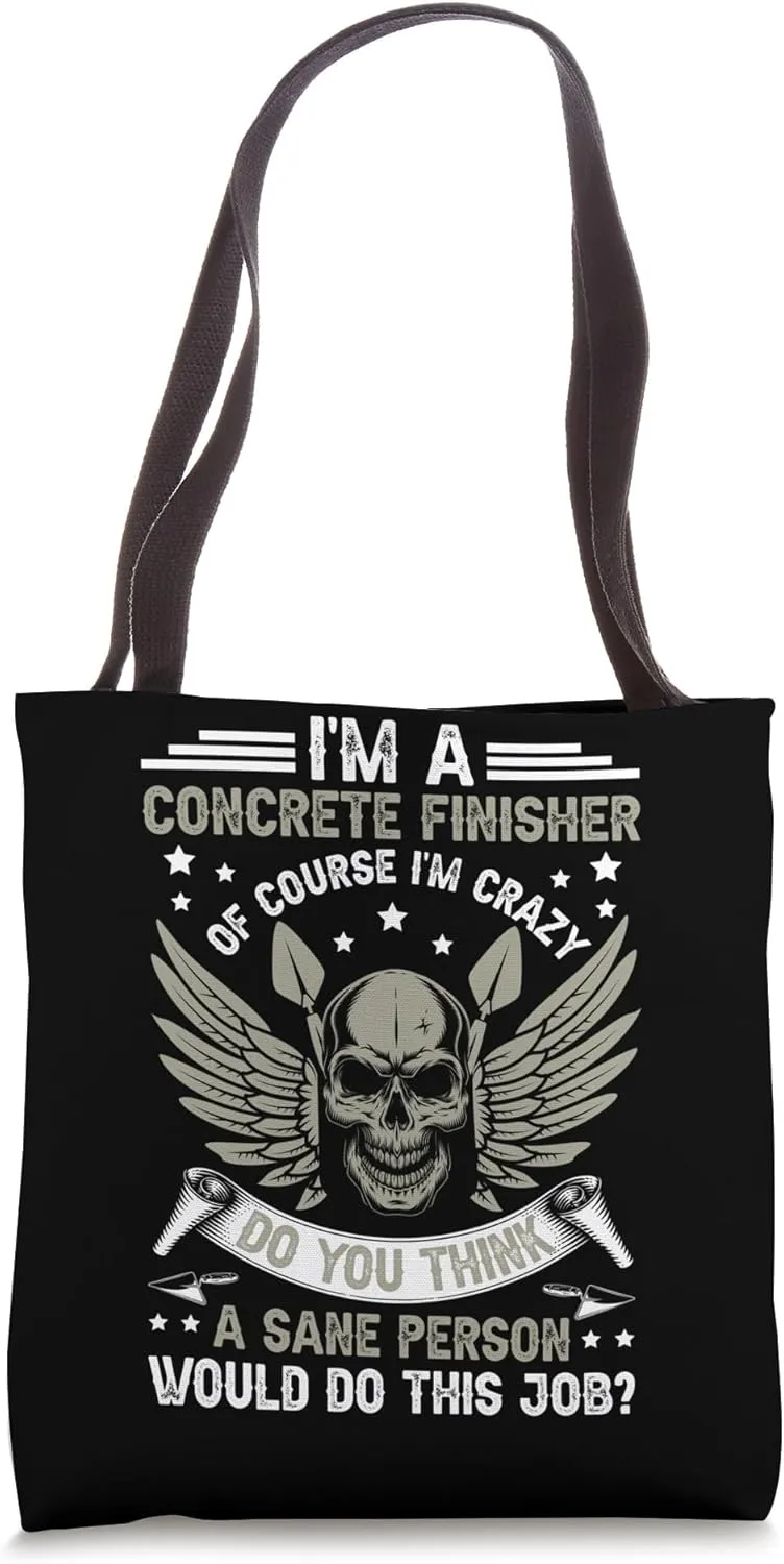 I'm A Concrete Finisher Concrete Finishing Tote Bag